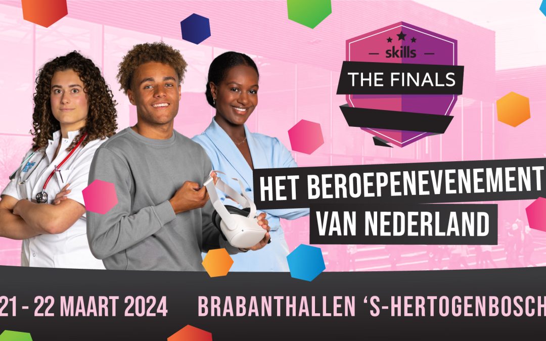 Skills The Finals 2024: Nederlands Kampioenschap Beroepen en Vernieuwde LOB Experience